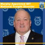 John Murphy, Teamsters National Freight Director
